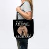 My Spirite Animal Is A Jackass Tote Official Jackass Merch Store