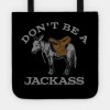 Dont Be A Jacka Tote Official Jackass Merch Store