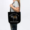 Dont Be A Jacka Tote Official Jackass Merch Store