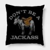 Dont Be A Jacka Throw Pillow Official Jackass Merch Store