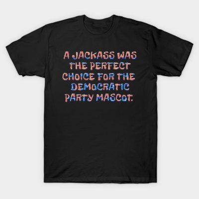 Funny Democrat Jackass Mascot Choice T-Shirt Official Jackass Merch Store