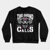 The Grind Calls Crewneck Sweatshirt Official Jackass Merch Store