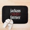 Jackass Trending Top Selling Jackass Forever Bath Mat Official Jackass Merch Store