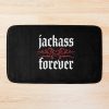 Jackass Trending Top Selling Jackass Forever Bath Mat Official Jackass Merch Store