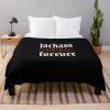 Jackass Trending Top Selling Jackass Forever Throw Blanket Official Jackass Merch Store