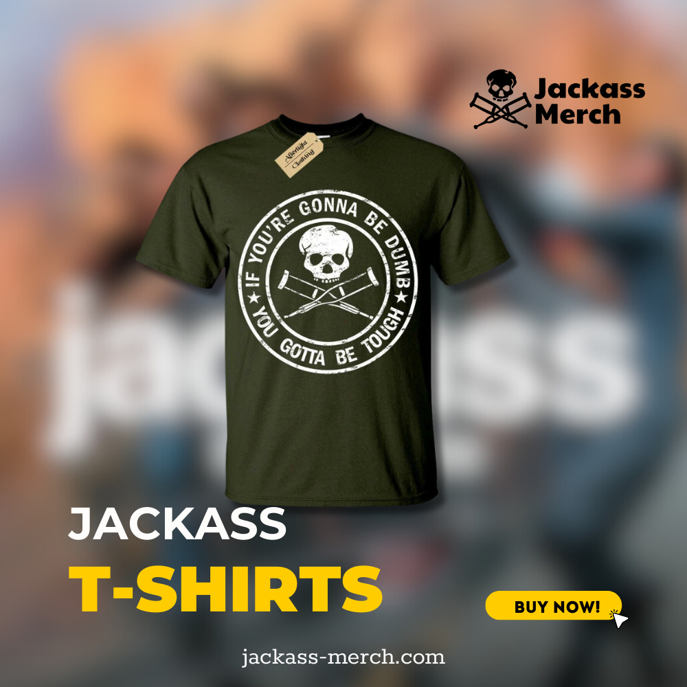 jackass T-shirts